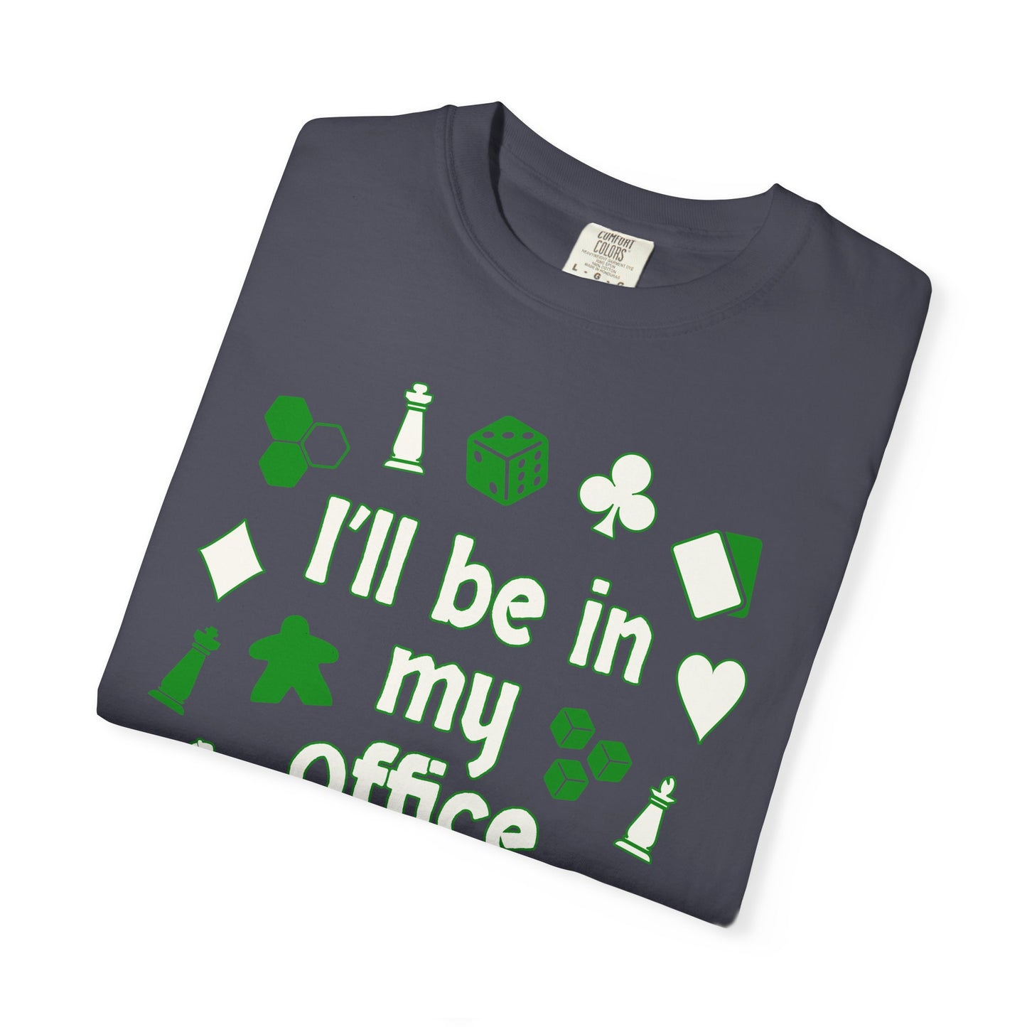 In My Office T-shirt