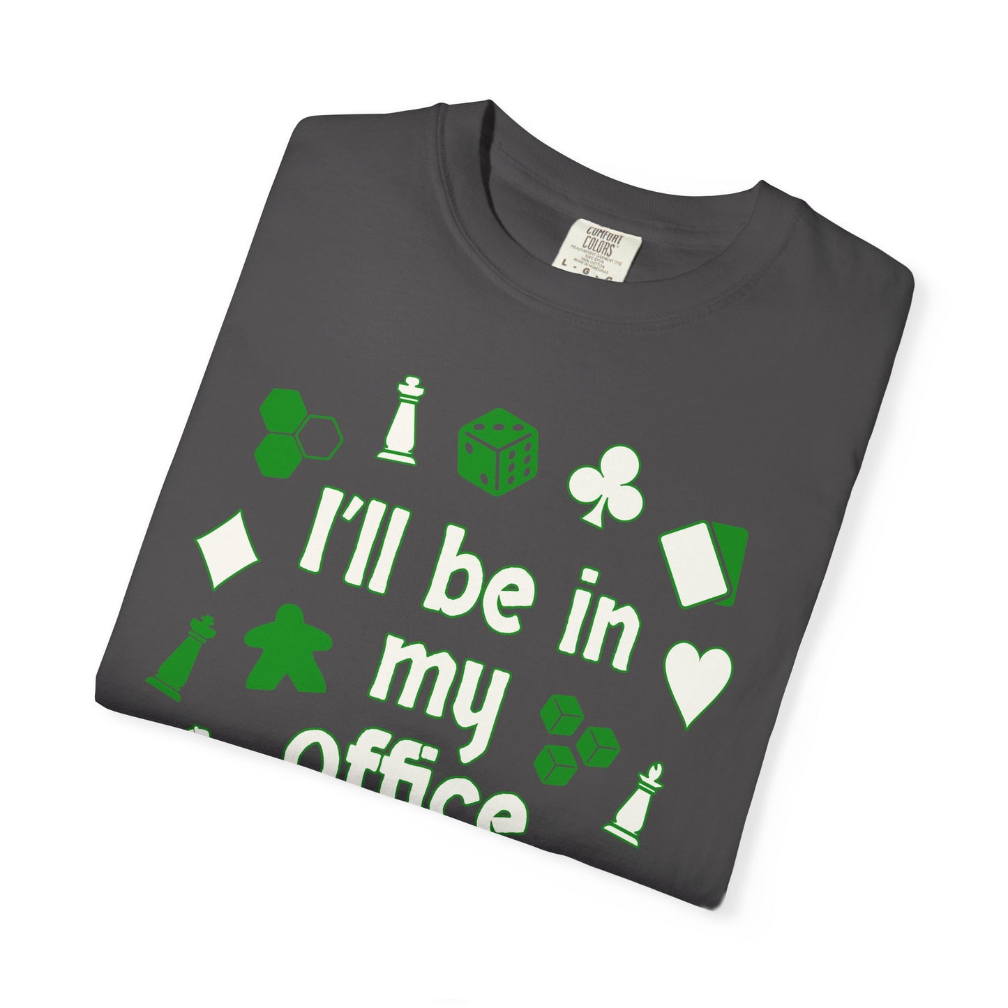 In My Office T-shirt