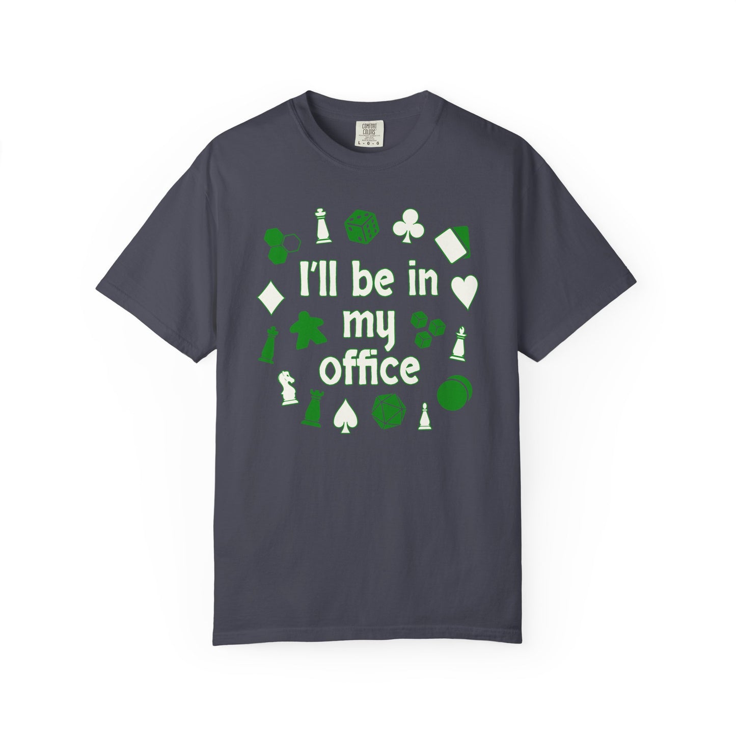 In My Office T-shirt